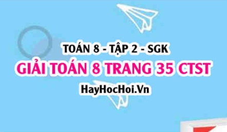 Giải Toán 8 trang 35 tập 2 Chân trời sáng tạo
